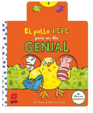 EL POLLO PEPE PASA UN DÍA GENIAL | 9788413926056 | PARKER, ANT