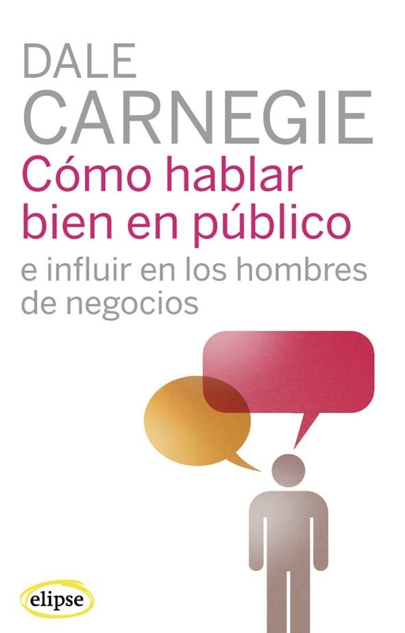 COMO HABLAR BIEN EN PUBLICO | 9788493664930 | CARNEGIE, DALE