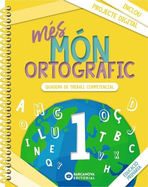 MÉS MÓN ORTOGRÀFIC 1 | 9788448957315 | CAMPS, MONTSERRAT / BOTA, MONTSERRAT