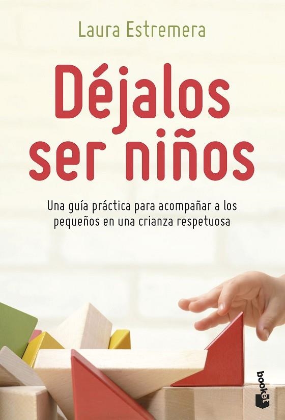 DÉJALOS SER NIÑOS | 9788408262770 | ESTREMERA BAYOD, LAURA