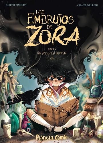 LOS EMBRUJOS DE ZORA Nº 01 | 9788491749240 | PEIGNEN, JUDITH / DELRIEU, ARIANE