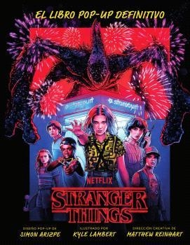 STRANGER THINGS: EL LIBRO POP-UP DEFINITIVO | 9788467951547 | MATTHEW REINHART / SIMON ARIZPE / KYLE LAMBERT