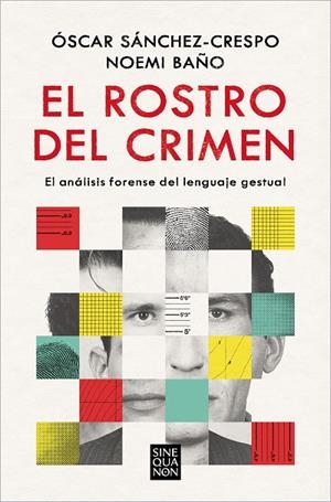 EL ROSTRO DEL CRIMEN | 9788466673228 | SÁNCHEZ-CRESPO, ÓSCAR / BAÑO, NOEMÍ