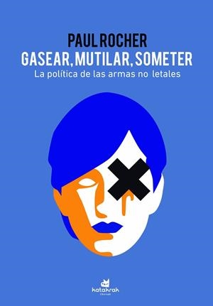 GASEAR, MUTILAR, SOMETER | 9788416946600 | ROCHER, PAUL