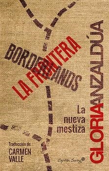 BORDERLANDS / LA FRONTERA | 9788494504327 | ALZALDÚA, GLORIA