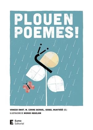 PLOUEN POEMES! (4 ED.) | 9788497667876 | BERNAL CREUS, M. CARME / MUNTAÑÁ SALARICH, ISABEL / AMAT CASTELLS, VANESA