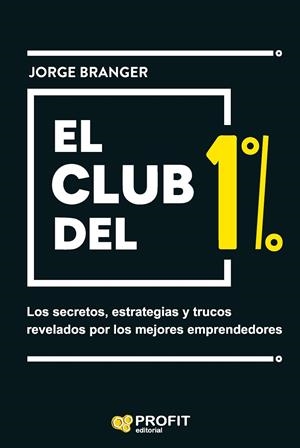 EL CLUB DEL 1% | 9788419212375 | BRANGER CID, JORGE EMILIO