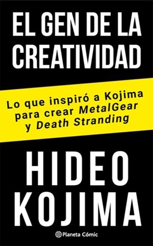 EL GEN DE LA CREATIVIDAD: LO QUE INSPIRÓ A KOJIMA PARA CREAR METAL GEAR Y DEATH | 9788491749059 | KOJIMA