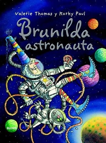 BRUNILDA ASTRONAUTA | 9788498016796 | THOMAS, VALERIE / PAUL, KORKY