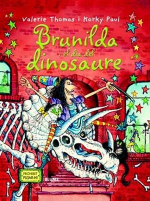 BRUNILDA I EL DIA DEL DINOSAURE | 9788498016826 | THOMAS, VALERIE / PAUL, KORKY