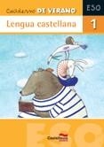 CUADERNO DE VERANO LENGUA CASTELLANA 1 ESO | 9788498043853 | FERNÁNDEZ VILLARROEL, DAVID