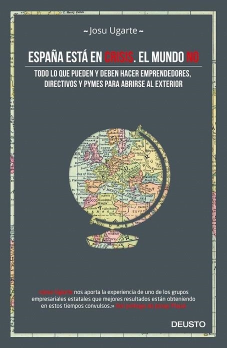 ESPAÑA ESTA EN CRISIS EL MUNDO NO | 9788498753028 | UGARTE, JOSU