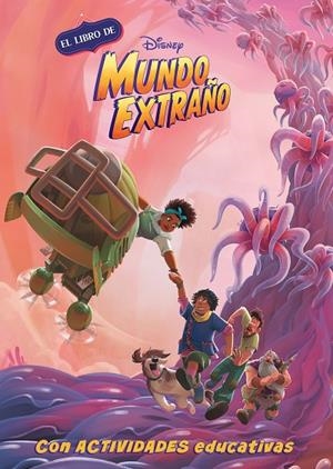 EL LIBRO DE DISNEY MUNDO EXTRAÑO (LEO, JUEGO Y APRENDO CON DISNEY) | 9788418039645 | DISNEY,