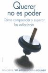 QUERER NO ES PODER | 9788449323522 | WASHTON, ARNOLD M. / BOUNDY, DONNA