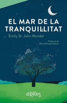 EL MAR DE LA TRANQUIL·LITAT | 9788412498035 | ST. JOHN MANDEL, EMILY