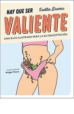 HAY QUE SER VALIENTE | 9788418350849 | DUVEAU, LAETITIA