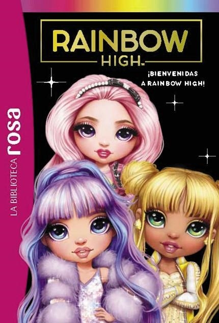 BIBLIOTECA ROSA. RAINBOW HIGH, 1. ¡BIENVENIDAS A RAINBOW HIGH! | 9788419316226 | AAVV