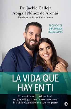LA VIDA QUE HAY EN TI | 9788413844718 | CALLEJA, JACKIE / NÚÑEZ DE ARENAS, ABIGAIL