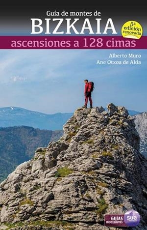 GUÍA DE MONTES DE BIZKAIA. 128 CIMAS | 9788482167671 | MURO, ALBERTO