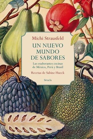 UN NUEVO MUNDO DE SABORES | 9788419419231 | STRAUSFELD, MICHI / HUECK, SABINE