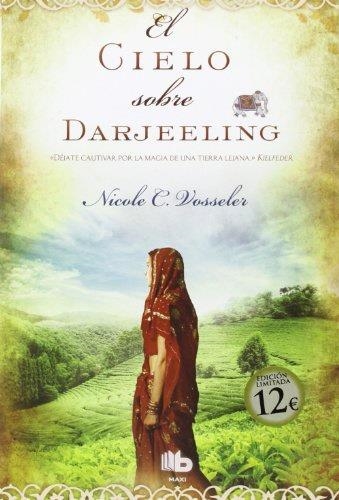 CIELO SOBRE DARJEELING, EL | 9788498728330 | VOSSELER, NICOLE C.