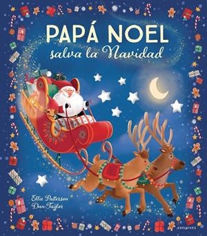 PAPÁ NOEL SALVA LA NAVIDAD | 9788414041215 | PATTERSON, ELLIE