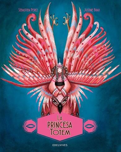 LA PRINCESA TÓTEM | 9788414041222 | PÉREZ, SÉBASTIEN