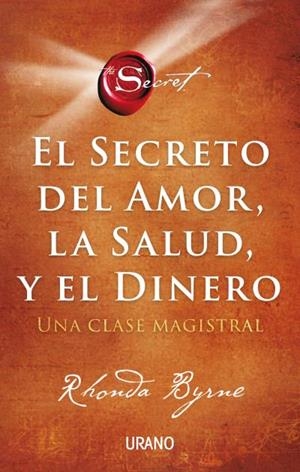 EL SECRETO DEL AMOR, LA SALUD Y EL DINERO | 9788417694869 | BYRNE, RHONDA