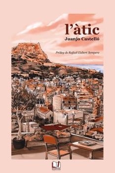 L'ÀTIC | 9788412495065 | CASTELLÓ, JUANJO