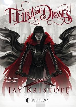 TUMBA DE DIOSES (CRÓNICAS DE NUNCANOCHE 2) | 9788418440038 | KRISTOFF, JAY