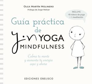 GUÍA PRÁCTICA DE YIN YOGA MINDFULNESS | 9788491119326 | MARTÍN MOLINERO, OLGA