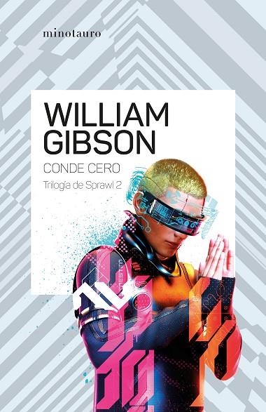 CONDE CERO Nº 02/03 TRILOGÍA DE SPRAWL | 9788445009451 | GIBSON, WILLIAM