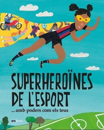 SUPERHEROÏNES DE L'?ESPORT...AMB PODERS COM ELS TEUS | 9788418928475 | TUDEL, LAIA