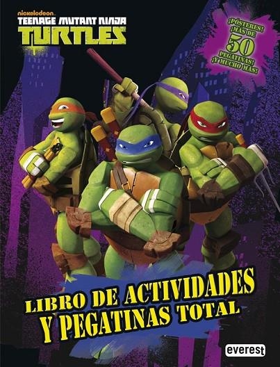 TEENAGE MUTANT NINJA TURTLES LIBRO DE ACTIVIDADES Y PEGATINAS TOTAL | 9788444169651 | NICKELODEON