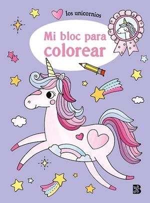 LOS UNICORNIOS - MI BLOC PARA COLOREAR | 9789403230238 | BALLON