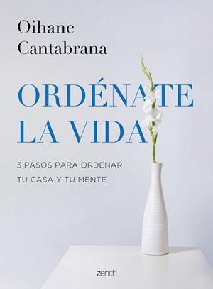 ORDÉNATE LA VIDA | 9788408265832 | CANTABRANA, OIHANE