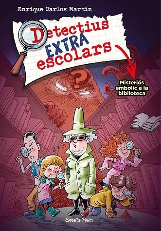 DETECTIUS EXTRAESCOLARS 1. MISTERIÓS CANVI A LA BIBLIOTECA | 9788413894690 | MARTÍN, ENRIQUE CARLOS