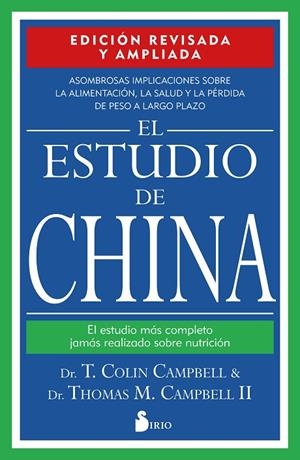 EL ESTUDIO DE CHINA. EDICIÓN REVISADA Y AMPLIADA | 9788418531392 | CAMPBELL, DR. T. COLIN / CAMPBELL, DR. THOMAS M.
