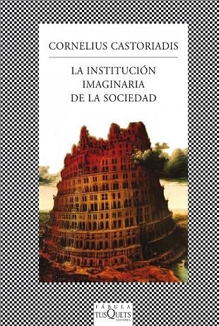 INSTITUCION IMAGINARIA DE LA SOCIEDAD, LA | 9788483834909 | CASTORIADIS, CORNELIUS