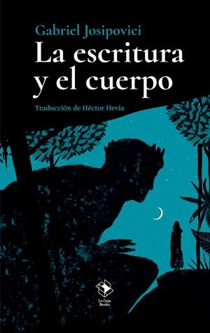 LA ESCRITURA Y EL CUERPO | 9788417496739 | GABRIEL JOSIPOVICI