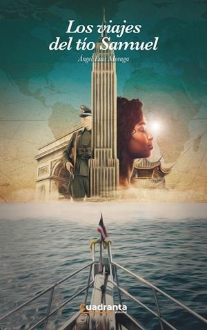 LOS VIAJES DEL TÍO SAMUEL | 9788419556165 | MORAGA, ÁNGEL LUIS