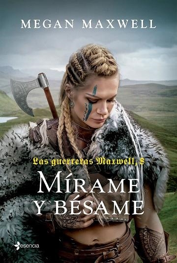 LAS GUERRERAS MAXWELL, 8. MÍRAME Y BÉSAME | 9788408269144 | MAXWELL, MEGAN
