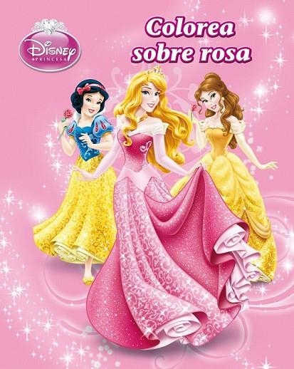 PRINCESAS COLOREA SOBRE ROSA | 9788499514277 | AAVV
