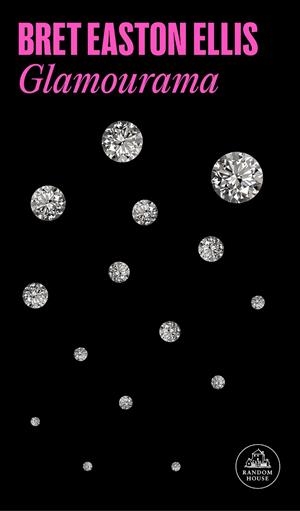 GLAMOURAMA | 9788439738084 | EASTON ELLIS, BRET