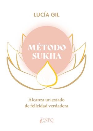 MÉTODO SUKHA | 9788419440440 | GIL, LUCÍA