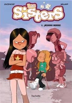 LAS SISTERS, 5. ¡MENUDO MORRO! | 9788419316011 | CAZENOVE, CHRISTOPHE