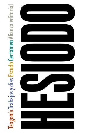 TEOGONÍA / TRABAJOS Y DÍAS / ESCUDO / CERTAMEN | 9788420678825 | HESÍODO