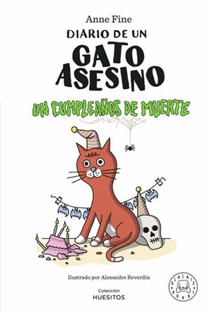 DIARIO DE UN GATO ASESINO UN CUMPLEAÑOS DE MUERTE | 9788419172945 | ANNE FINE