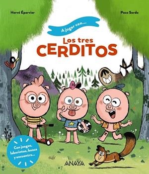 A JUGAR CON LOS TRES CERDITOS | 9788414335079 | ÉPARVIER, HERVÉ