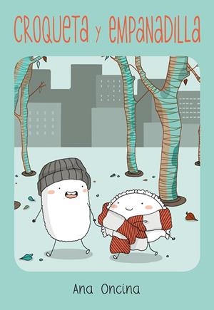 CROQUETA Y EMPANADILLA 1 | 9788418809118 | ONCINA, ANA